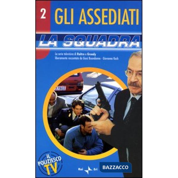 Squadra. Gli assediati (La). Vol. 2