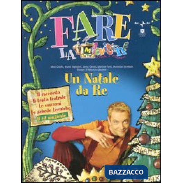 Natale da re. Con CD Audio (Un)