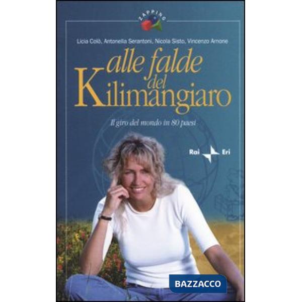 Giro del mondo in 80 paesi. Alle falde del Kilimangiaro (Il)