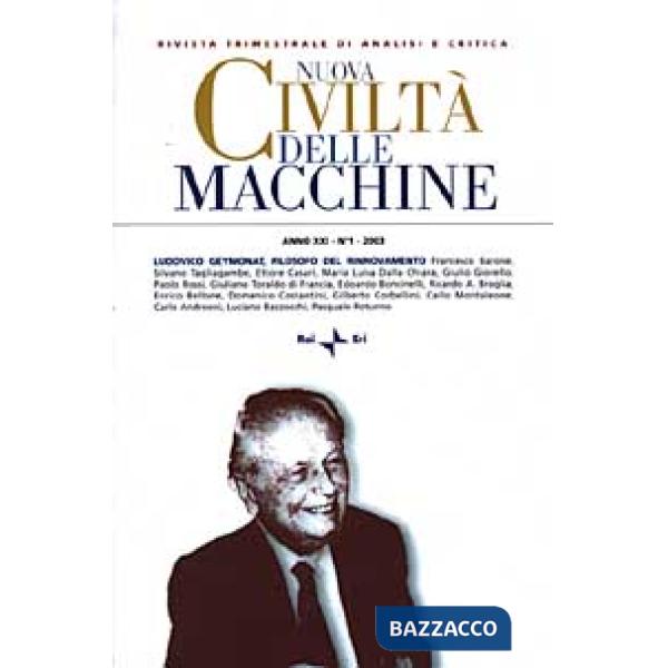 Nuova civiltà delle macchine (2003). Vol. 1: Ludovico Geymonat, filosofo del rinnovamento