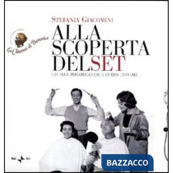 Alla scoperta del set. Con venti personaggi che il cinema lo fanno