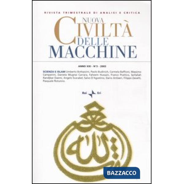 Nuova civiltà delle macchine (2003). Vol. 3: Scienza e Islam