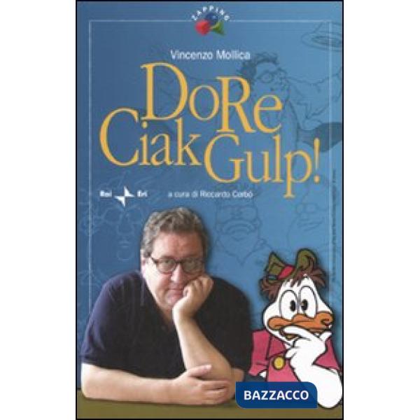 DoReCiackGulp. Ediz. illustrata