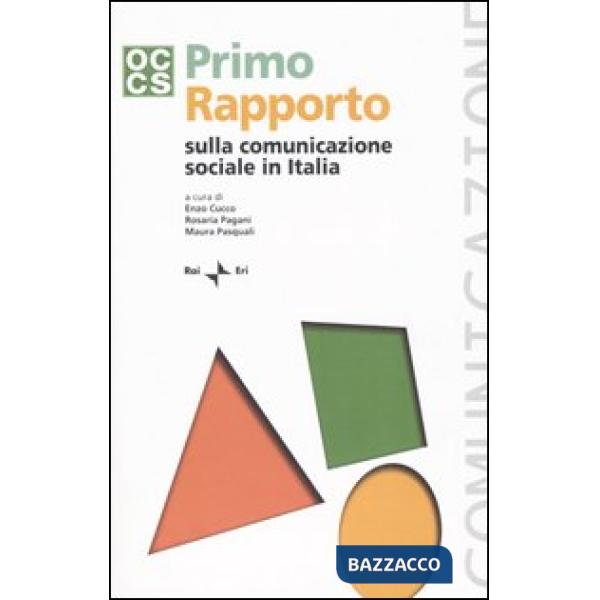 Primo rapporto sulla comunicazione sociale in Italia