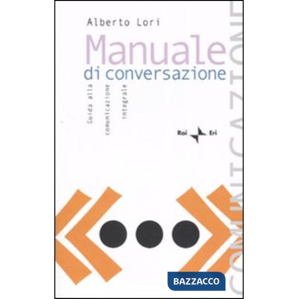 Manuale di conversazione. Guida alla comunicazione integrale