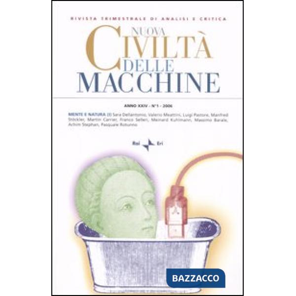 Nuova civiltà delle macchine (2006). Vol. 1: Mente e natura (1)