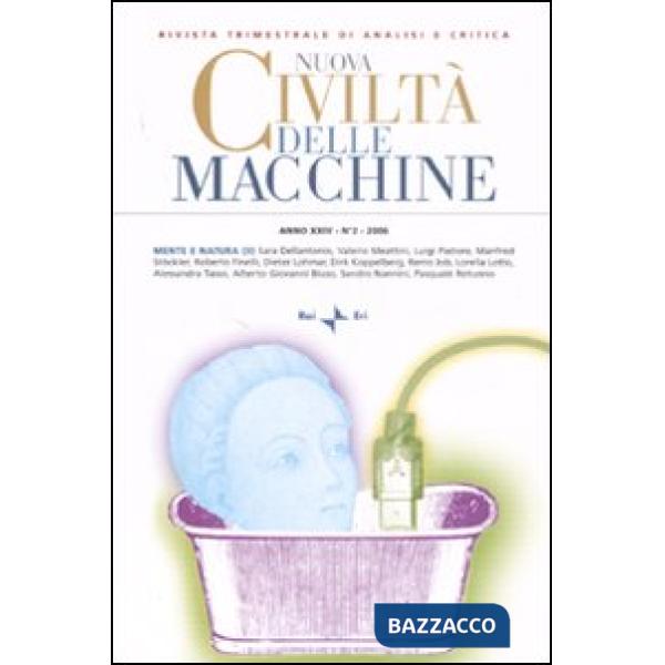Nuova civiltà delle macchine (2006). Vol. 2: Mente e natura (2)