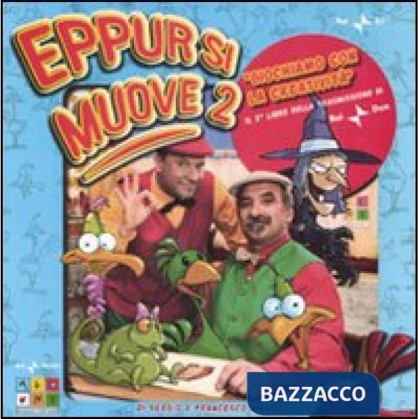 Eppur si muove. Vol. 2