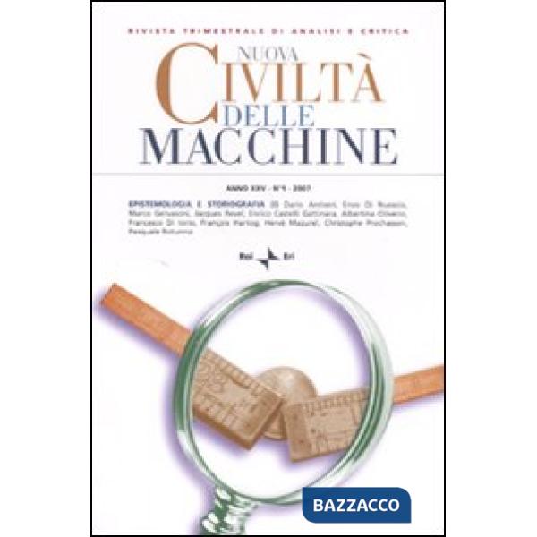 Nuova civiltà delle macchine (2007). Vol. 1: Epistemologia e storiografia (1)