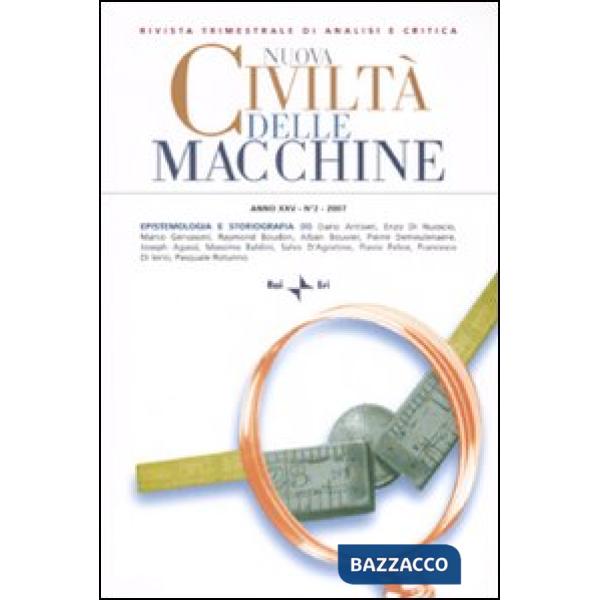 Nuova civiltà delle macchine (2007). Vol. 2: Epistemologia e storiografia (2)
