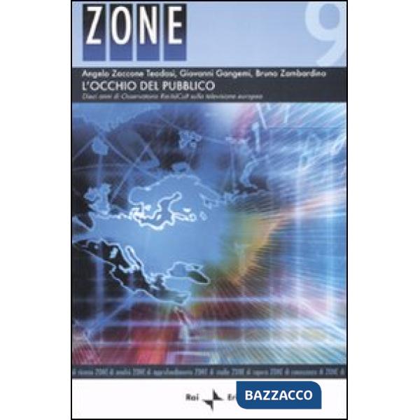 Occhio del pubblico. Dieci anni di osservatorio Rai-IsICult sulla televisione europea (L')