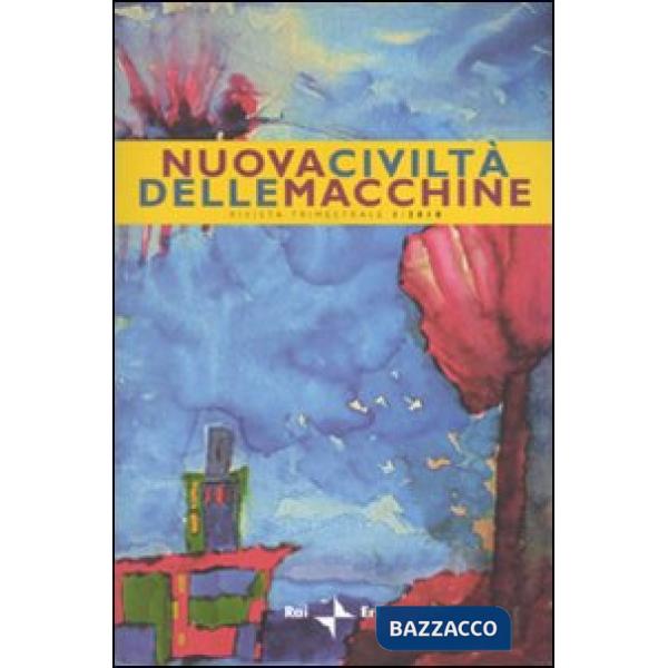 Nuova civiltà delle macchine (2010). Vol. 1: Cifre, icone, macchine