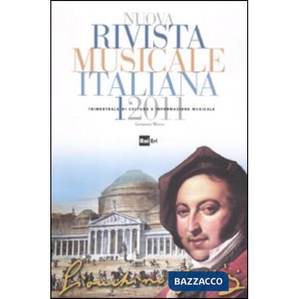 Nuova rivista musicale italiana (2011). Vol. 1