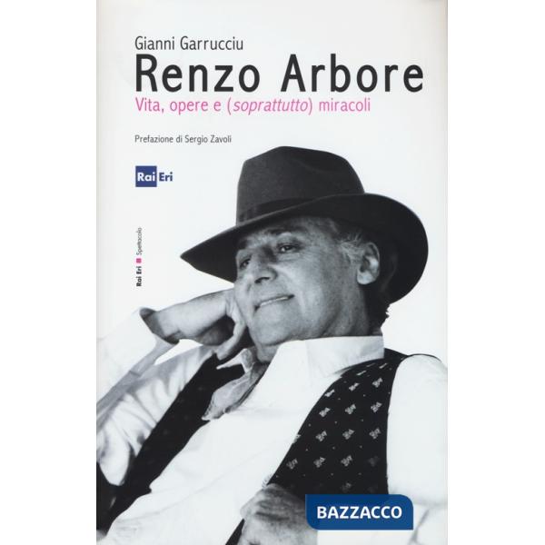 Renzo Arbore, vita, opere e (soprattutto) miracoli