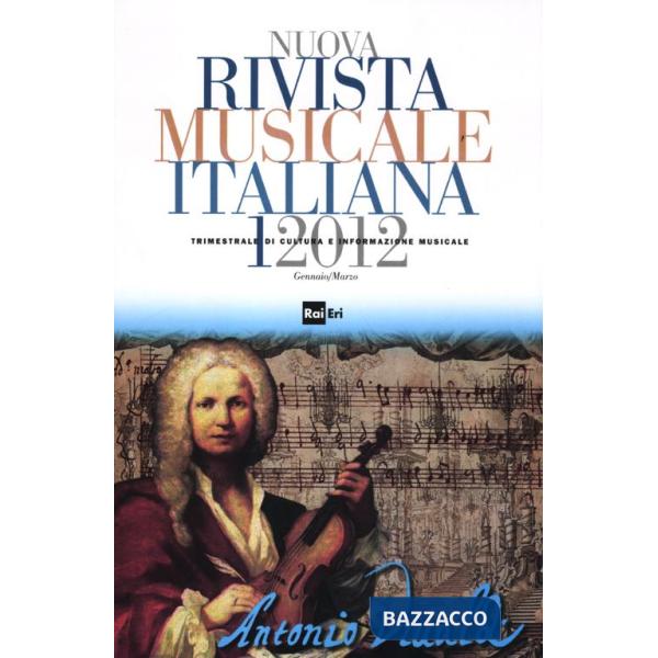 Nuova rivista musicale italiana (2012). Vol. 1