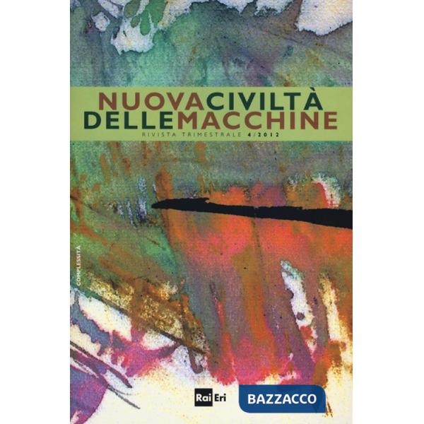 Nuova civiltà delle macchine (2012). Vol. 4