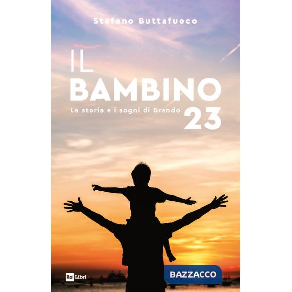 Bambino 23. La storia e i sogni di Brando (Il)