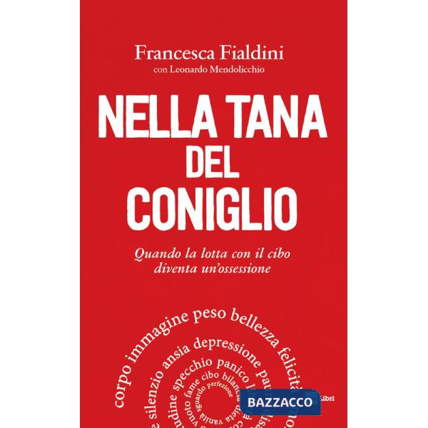 Nella tana del coniglio. Quando la lotta con il cibo diventa un'ossessione