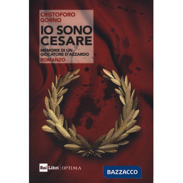 Io sono Cesare. Memorie di un giocatore d'azzardo