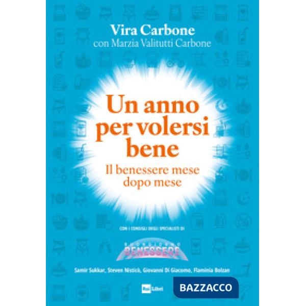 Anno per volersi bene. Il benessere mese dopo mese (Un)