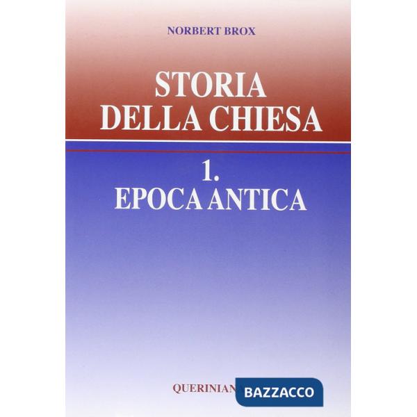 Storia della Chiesa. Vol. 1: Epoca antica