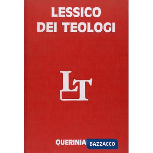 Lessico dei teologi. Dai Padri della Chiesa ai nostri giorni
