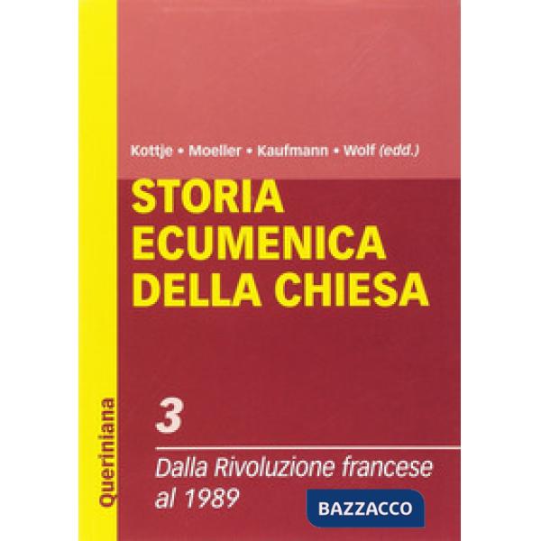 Storia ecumenica della Chiesa. Vol. 3: Dalla Rivoluzione francese al 1989