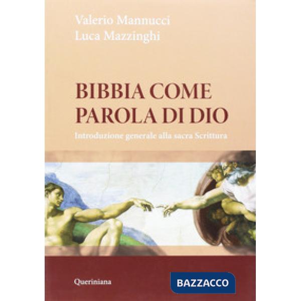 Bibbia come parola di Dio. Introduzione generale alla Sacra Scrittura. Nuova ediz.