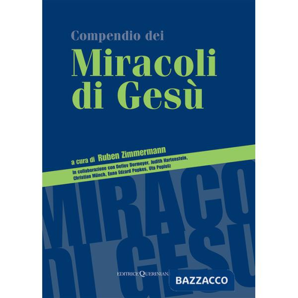 Compendio dei miracoli di Gesù. Nuova ediz.