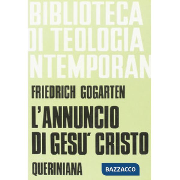 Annuncio di Gesù Cristo. I fondamenti e il compito (L')