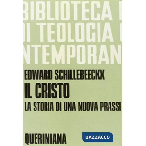 Cristo, la storia di una nuova prassi (Il)