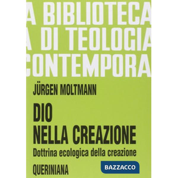 Dio nella creazione. Dottrina ecologica della creazione
