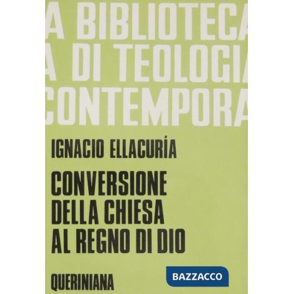 Conversione della Chiesa al regno di Dio. Per annunciarlo e realizzarlo nella storia