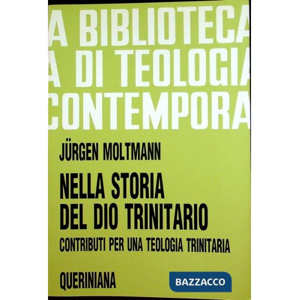 Nella storia del Dio trinitario. Contributi per una teologia trinitaria