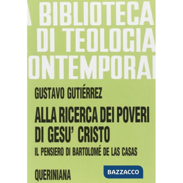 Alla ricerca dei poveri di Gesù Cristo. Il pensiero di Bartolomé de Las Casas