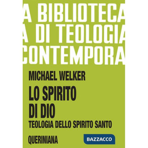 Spirito di Dio. Teologia dello Spirito Santo (Lo)