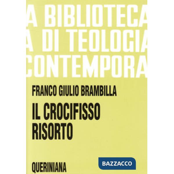 Crocifisso risorto. Risurrezione di Gesù e fede dei discepoli (Il)