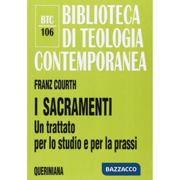 Sacramenti. Un trattato per lo studio e per la prassi (I)