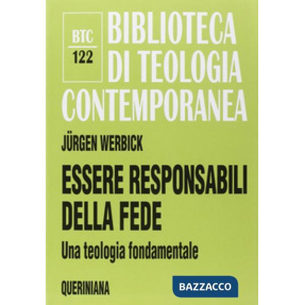 Essere responsabili della fede. Una teologia fondamentale
