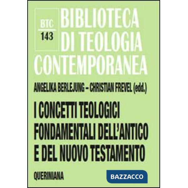 Concetti teologici fondamentali dell'Antico e del Nuovo Testamento (I)