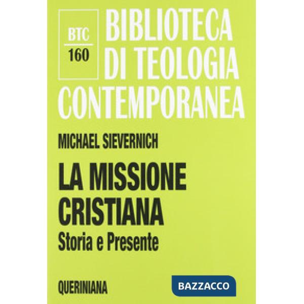 Missione cristiana. Storia e presente (La)