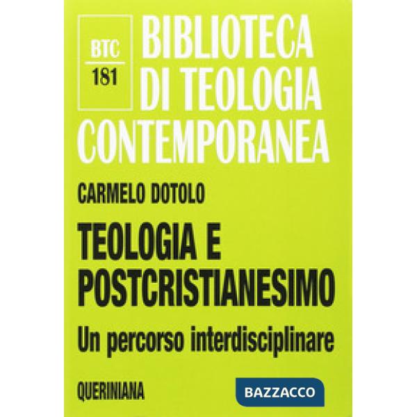 Teologia e postcristianesimo. Un percorso interdisciplinare