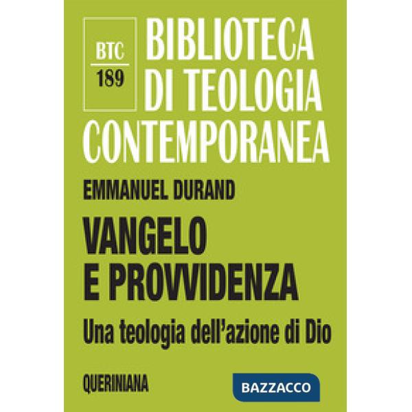 Vangelo e Provvidenza. Una teologia dell'azione di Dio