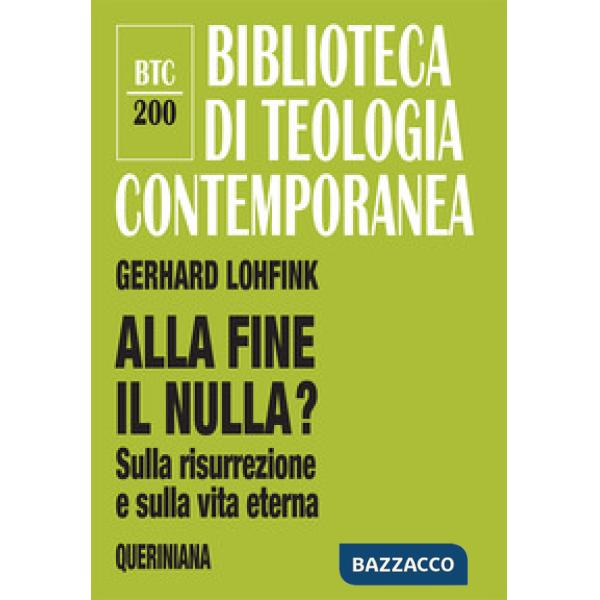 Alla fine il nulla? Sulla risurrezione e sulla vita eterna
