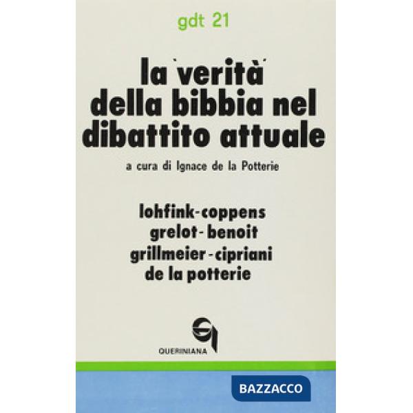 Verità della Bibbia nel dibattito attuale (La)