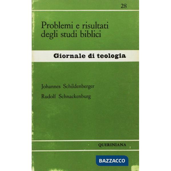 Problemi e risultati degli studi biblici