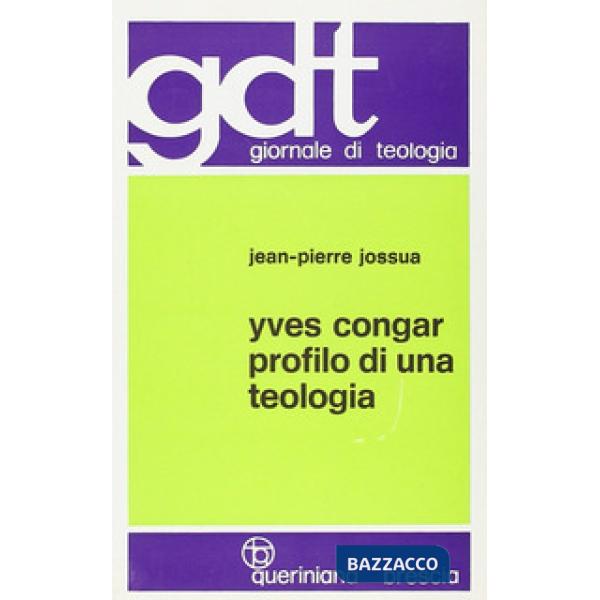 Yves Congar. Profilo di una teologia