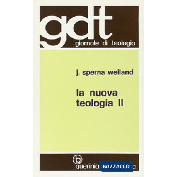 Nuova teologia (La). Vol. 2