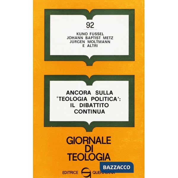 Ancora sulla «Teologia politica»: il dibattito continua
