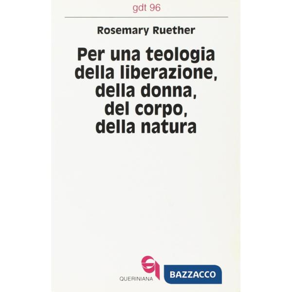 Per una teologia della liberazione della donna, del corpo, della natura